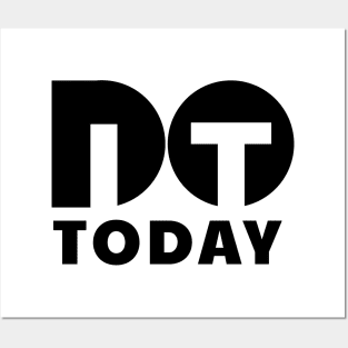 Do it today Posters and Art